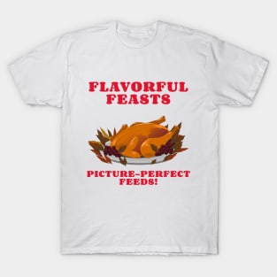 Food bloggers flavorful feeds T-Shirt